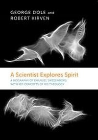Enlarge image Cover: SCIENTIST EXPLORES SPIRIT - Swedenborg Foundation Publishers