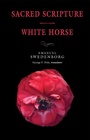 Cover: Sacred Scripture / White Horse - Swedenborg Foundation Publishers