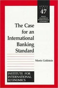 Cover: The Case for an International Banking Standard - Peterson Institute for International Economics