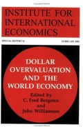Cover: Dollar Overvaluation and the World Economy - Peterson Institute for International Economics