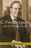 Cover: C. Fred Bergsten and the World Economy - Peterson Institute for International Economics