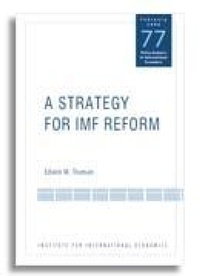 Enlarge image Cover: A Strategy for IMF Reform - Peterson Institute for International Economics