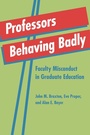 Cover: Professors Behaving Badly - Johns Hopkins University Press