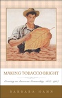 Cover: Making Tobacco Bright - Johns Hopkins University Press