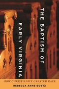 Cover: The Baptism of Early Virginia - Johns Hopkins University Press