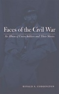 Cover: Faces of the Civil War - Johns Hopkins University Press