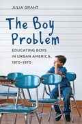Cover: The Boy Problem - Johns Hopkins University Press