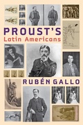 Cover: Proust's Latin Americans - Johns Hopkins University Press