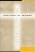 Cover: The Perfect Rule of the Christian Religion - State University of New York Press