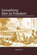Cover: Something Akin to Freedom - State University of New York Press