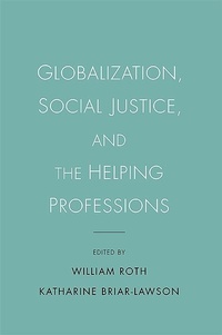 Enlarge image Cover: Globalization, Social Justice, and the Helping Professions - De Gruyter