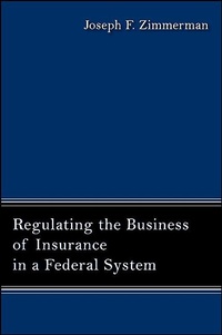 Enlarge image Cover: Regulating the Business of Insurance in a Federal System - State University of New York Press