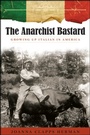 Cover: The Anarchist Bastard - State University of New York Press