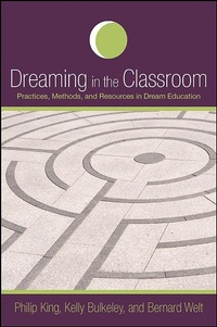 Enlarge image Cover: Dreaming in the Classroom - State University of New York Press