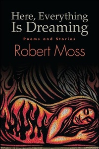 Enlarge image Cover: Here, Everything Is Dreaming - State University of New York Press
