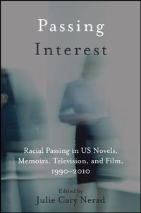 Enlarge image Cover: Passing Interest - State University of New York Press