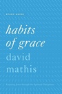 Cover: Habits of Grace Study Guide - Crossway Books