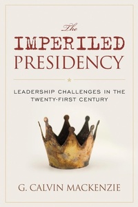 Abbildung von: The Imperiled Presidency - Rowman & Littlefield Publishers