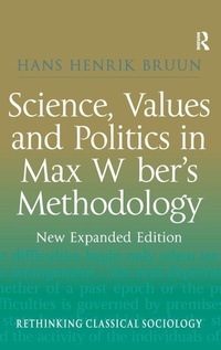 Enlarge image Cover: Science, Values and Politics in Max Weber's Methodology - Routledge