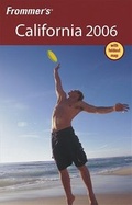 Cover: Frommer's California 2006 - Hungry Minds Inc,U.S.