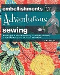 Cover: Embellishments for Adventurous Sewing - Creative Publishing International, US