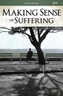 Cover: Making Sense of Suffering - ROSE PUBLISHING