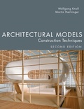 Cover: Architectural Models, Second Edition - J. Ross Publishing