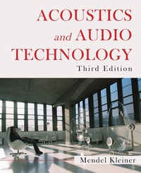 Enlarge image Cover: Acoustics and Audio Technology, Third Edition - J. Ross Publishing