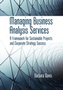 Cover: Managing Business Analysis Services - J. Ross Publishing