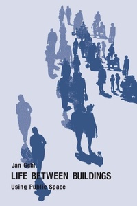 Enlarge image Cover: Life Between Buildings - University of Pennsylvania Press, Inc.