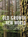 Cover: Old Growth in a New World - Island Press