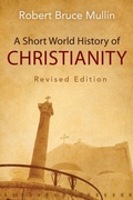Cover: A Short World History of Christianity, Revised Edition - Westminster John Knox Press