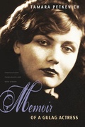 Cover: Memoir of a Gulag Actress - Northern Illinois University Press