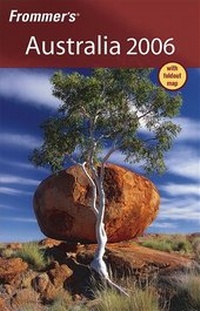 Abbildung von: Frommer's Australia 2006 - Hungry Minds Inc,U.S.