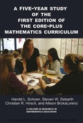 Cover: A Five-Year Study of the First Edition of the Core-Plus Mathematics Curriculum - Information Age Publishing