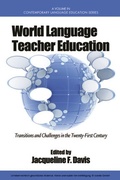 Cover: World Language Teacher Education - Information Age Publishing