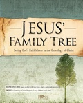 Cover: Jesus' Family Tree: Seeing God's Faithfulness In the Genealogy of Christ - Rose Publishing, Inc.