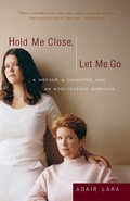 Cover: Hold Me Close, Let Me Go - Crown Publishing Group (NY)