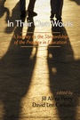Cover: In Their Own Words - Information Age Publishing