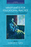 Cover: Mindfulness for Educational Practice - Information Age Publishing