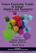 Cover: Future Curricular Trends in School Algebra And Geometry - Information Age Publishing
