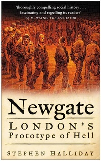 Enlarge image Cover: Newgate - The History Press Ltd