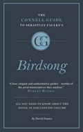 Cover: The Connell Short Guide To Sebastian Faulks's Birdsong - Connell Guides