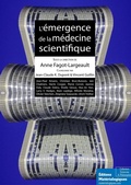 Cover: L'&eacute;mergence de la m&eacute;decine scientifique - &Eacute;ditions Mat&eacute;riologiques