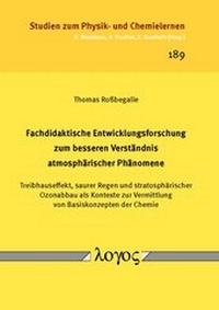 Abbildung von: Fachdidaktische Entwicklungsforschung zum besseren Verständnis atmosphärischer Phänomene. Treibhauseffekt, saurer Regen und stratosphärischer Ozonabbau als Kontexte zur Vermittlung von Basiskonzepten der Chemie - Logos Berlin