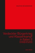 Cover: Verdeckter B&uuml;rgerkrieg und Klassenkampf in Italien Band II - LAIKA