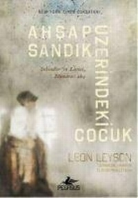 Enlarge image Cover: Ahsap Sandik Üzerindeki Cocuk - Pegasus Yayincilik