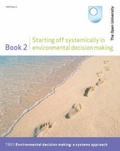 Cover: Starting Off Systemically in Environmental Decision Making: Bk. 2 - Open University Worldwide