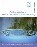 Cover: Critical Appraisal in Environmental Decision Making: Bk. 4 - Open University Worldwide