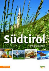 Abbildung von: Südtirol im Jahreskreis 2016 - Athesia-Tappeiner Verlag
